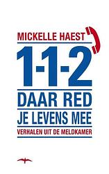 Foto van 112 daar red je levens mee - mickelle haest - ebook (9789400401228)