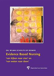 Foto van Evidence based nursing - w.j.m. scholte op reimer - ebook (9789048512515)