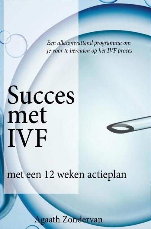 Foto van Succes met ivf - agaath zondervan - ebook (9789402192490)