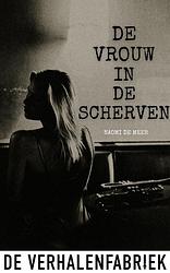 Foto van De vrouw in de scherven - naomi de meer - ebook