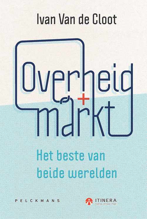 Foto van Overheid + markt - ivan van de cloot - ebook (9789463372947)