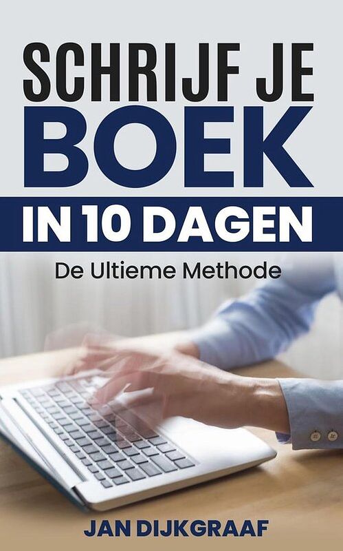 Foto van Schrijf je boek in 10 dagen - jan dijkgraaf - ebook (9789082195538)