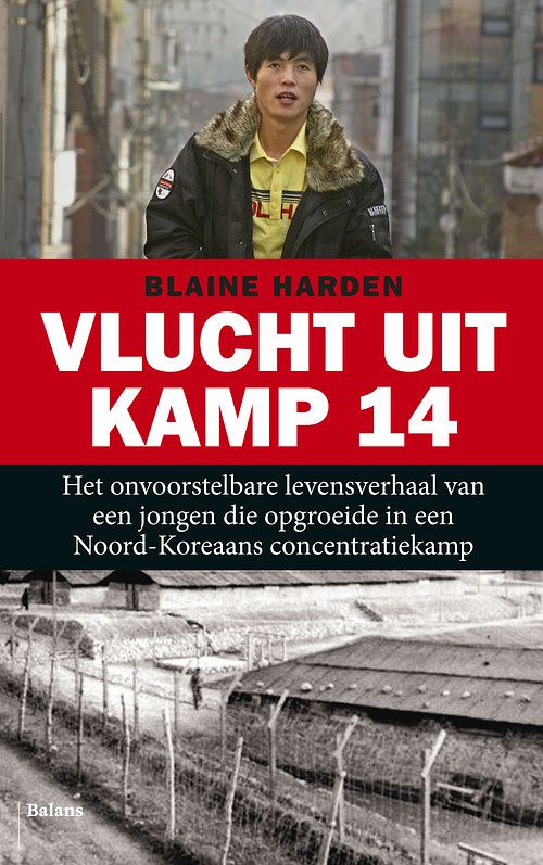 Foto van Vlucht uit kamp 14 - blaine harden - ebook (9789460035487)