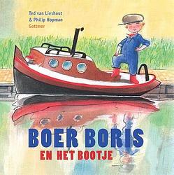 Foto van Boer boris en het bootje - ted van lieshout - hardcover (9789025776329)