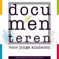 Foto van Documenteren voor jonge kinderen - barbara zoccatelli, laura malavasi - paperback (9789088503276)