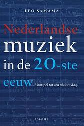 Foto van Nederlandse muziek in de 20-ste eeuw - leo samama - ebook (9789048531165)