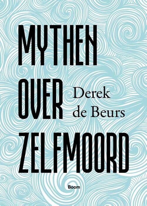 Foto van Mythen over zelfmoord - derek de beurs - ebook (9789024432004)