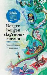 Foto van Bergen bergen slagroomsoezen - 5 jaar gouden poëziemedaille en poëziesterren - paperback (9789056552909)