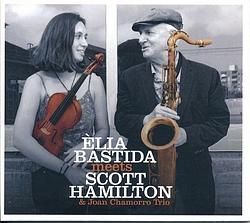 Foto van Elia bastida meets scott hamilton - cd (8437014576245)