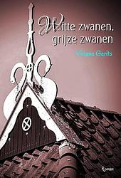 Foto van Witte zwanen, grijze zwanen - viviane gerits - ebook (9789078459835)