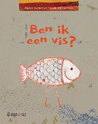 Foto van Ben ik een vis? - agnes verboven - hardcover (9789493268210)