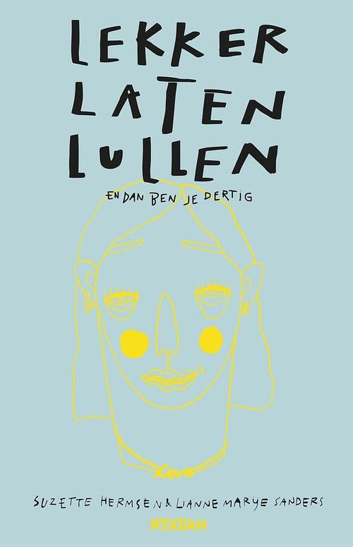 Foto van Lekker laten lullen - lianne marije sanders, suzette hermsen - ebook (9789046825082)