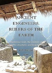 Foto van Ancient engineers, rulers of the earth - bert thurlings - ebook (9789464870343)