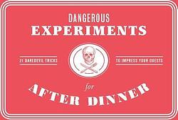 Foto van Dangerous experiments for after dinner: 21 daredevil tricks - kendra wilson & dave hopkins - pakket (9781786272447)