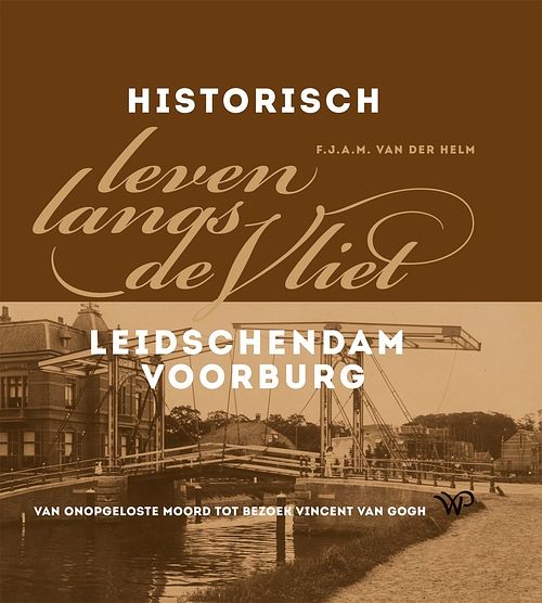 Foto van Historisch leven langs de vliet - frans van der helm - ebook