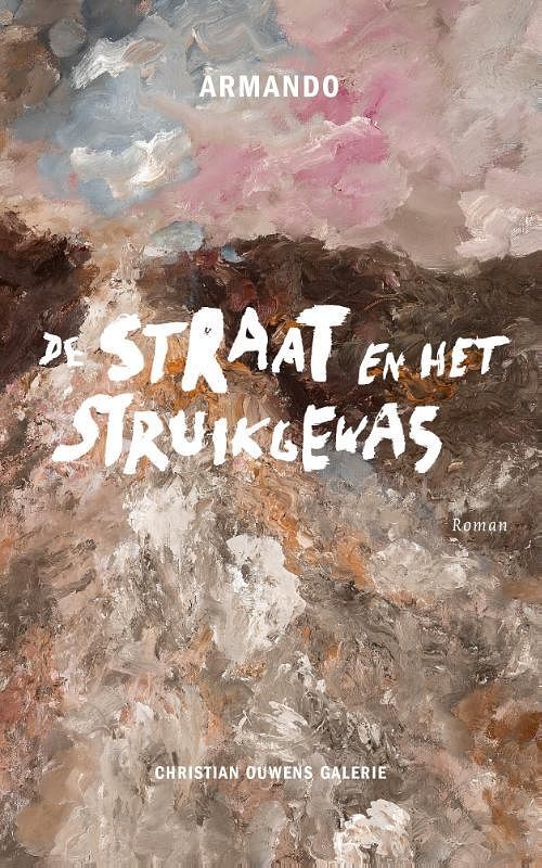 Foto van De straat en het struikgewas - armando, bertram mourits, özcan akyol - hardcover (9789490291099)