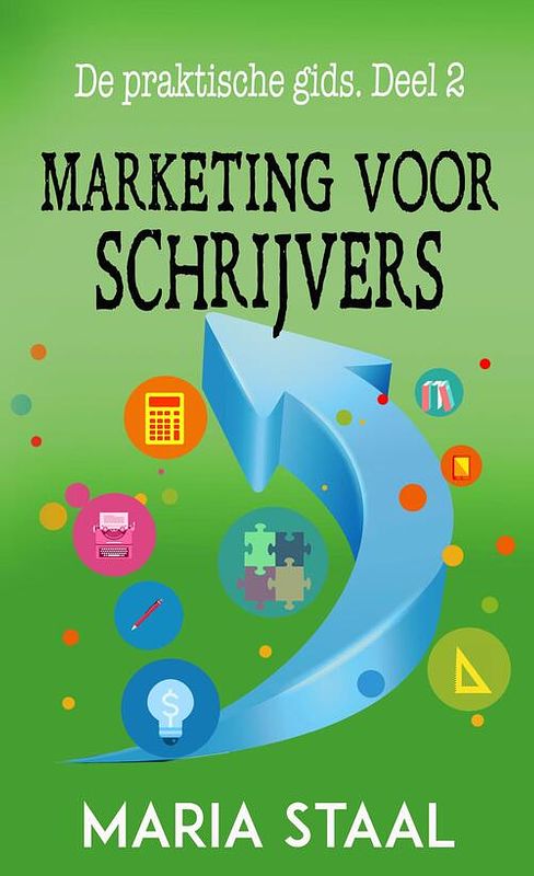 Foto van Marketing voor schrijvers - maria staal - ebook (9789493173002)