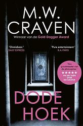 Foto van Dode hoek - m.w. craven - paperback (9789024598922)