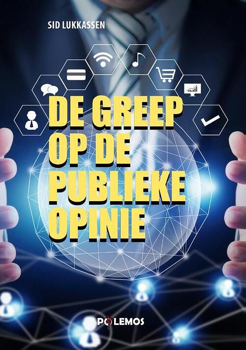 Foto van De greep op de publieke opinie - sid lukkassen - paperback (9789493005242)