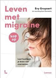 Foto van Leven met migraine - evy gruyaert - hardcover (9789401478175)