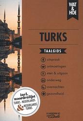 Foto van Turks - wat & hoe taalgids - paperback (9789043927451)