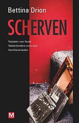 Foto van Scherven - bettina drion - paperback (9789460686290)