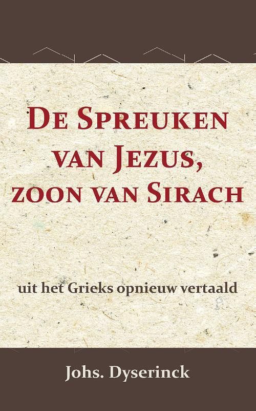 Foto van De spreuken van jezus, de zoon van sirach - a. kuenen, johs dyserinck - paperback (9789057196935)