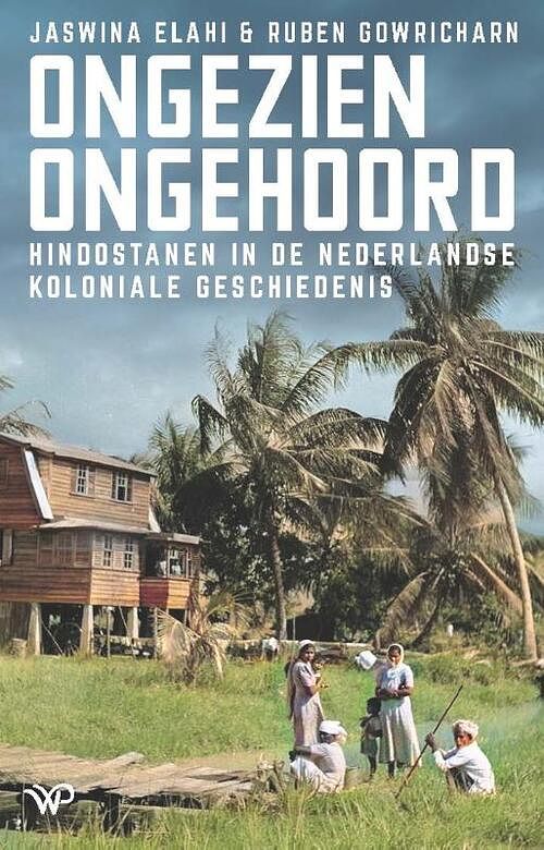 Foto van Ongezien, ongehoord - jaswina elahi, ruben gowricharn - paperback (9789464560626)