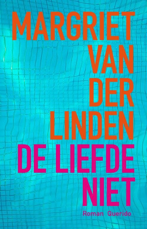 Foto van De liefde niet - margriet van der linden - ebook (9789021455211)