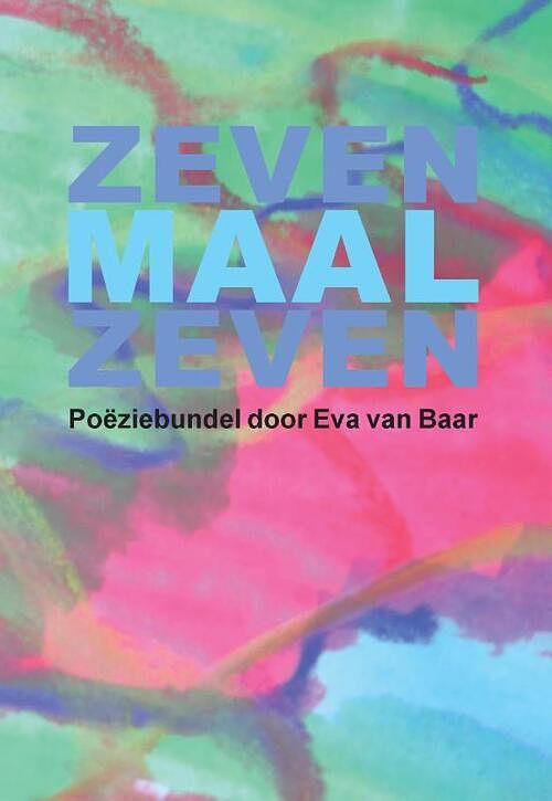 Foto van Zeven maal zeven - eva van baar - paperback (9789463453295)