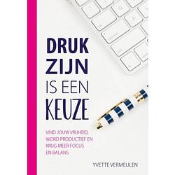 Foto van Druk zijn is een keuze