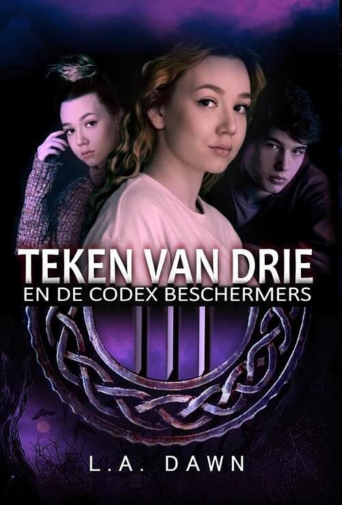 Foto van Teken van drie 2 - teken van drie en de codex beschermers - l.a. dawn - paperback (9789083247922)