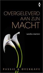 Foto van Overgeleverd aan zijn macht - sandra marton - ebook