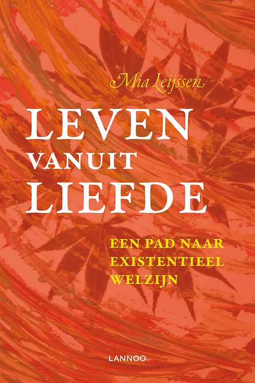 Foto van Leven vanuit liefde - mia leijssen - ebook (9789401412605)