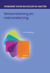 Foto van Vectorrekening en matrixrekening - anne kaldewaij - paperback (9789491764318)