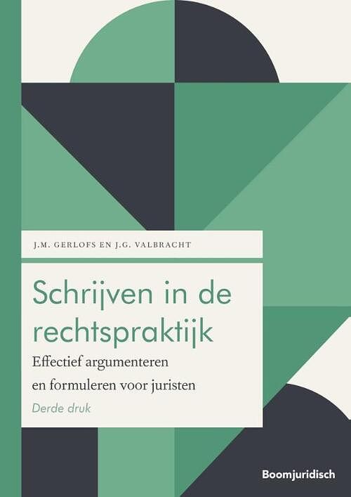 Foto van Schrijven in de rechtspraktijk - janneke valbracht, janne maaike gerlofs - paperback (9789462905115)