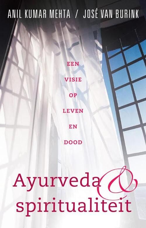 Foto van Ayurveda en spiritualiteit - anil kumar mehta, josé van burink - ebook (9789020299403)