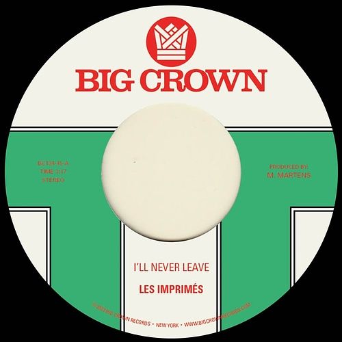 Foto van I'sll never leave - 7 inch vinyl;7 inch vinyl (0349223013412)