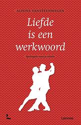 Foto van Liefde is een werkwoord - alfons vansteenwegen - ebook (9789020999297)