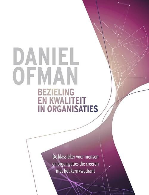 Foto van Bezieling en kwaliteit in organisaties - daniel ofman - ebook (9789021566924)