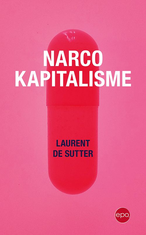 Foto van Narcokapitalisme - laurent de sutter - ebook (9789462673175)