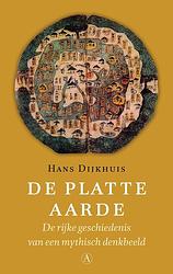 Foto van De platte aarde - hans dijkhuis - ebook (9789025301309)