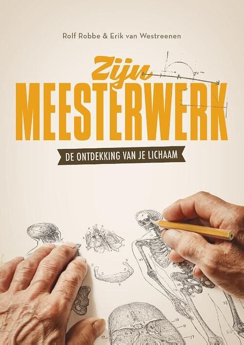 Foto van Zijn meesterwerk - erik van westreenen, rolf robbe - paperback (9789083236971)