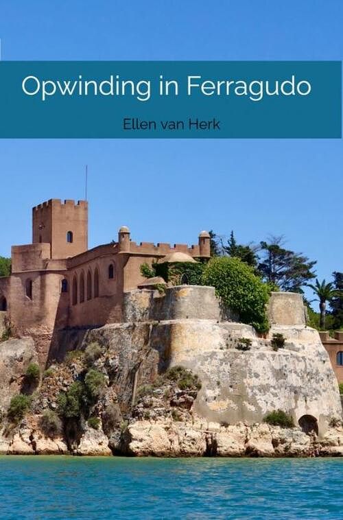 Foto van Opwinding in ferragudo - ellen van herk - ebook (9789464352702)