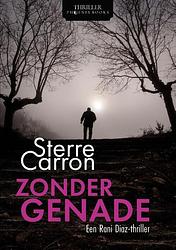 Foto van Zonder genade - sterre carron - paperback (9789083307107)