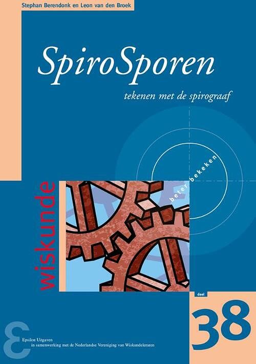 Foto van Spirosporen - leon van den broek, stephan berendonk - paperback (9789050411394)