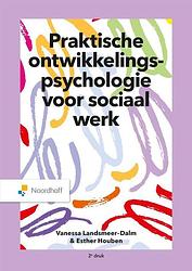 Foto van Praktische ontwikkelingspsychologie voor sociaal werk - esther houben, vanessa landsmeer-dalm - hardcover (9789001079468)