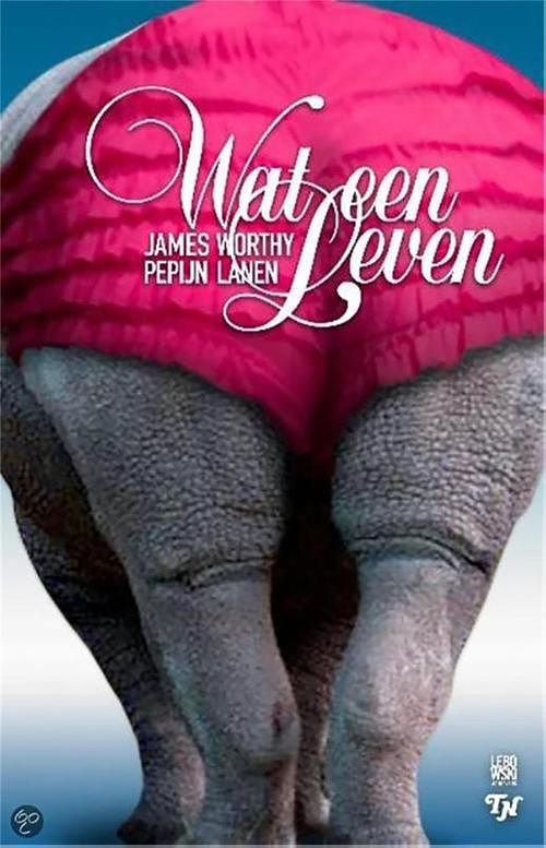 Foto van Wat een leven - james worthy, pepijn lanen - ebook