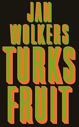 Foto van Turks fruit - jan wolkers - ebook (9789460926815)