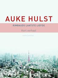 Foto van Rimbauds laatste liefde - auke hulst - ebook